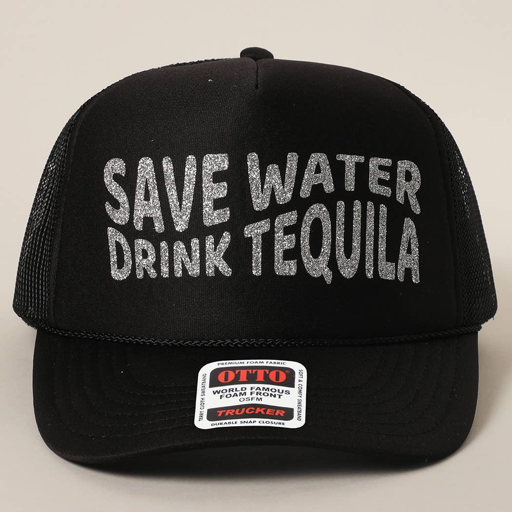 Save Water Drink Tequila Glitter Text Logo Mesh Back Cap