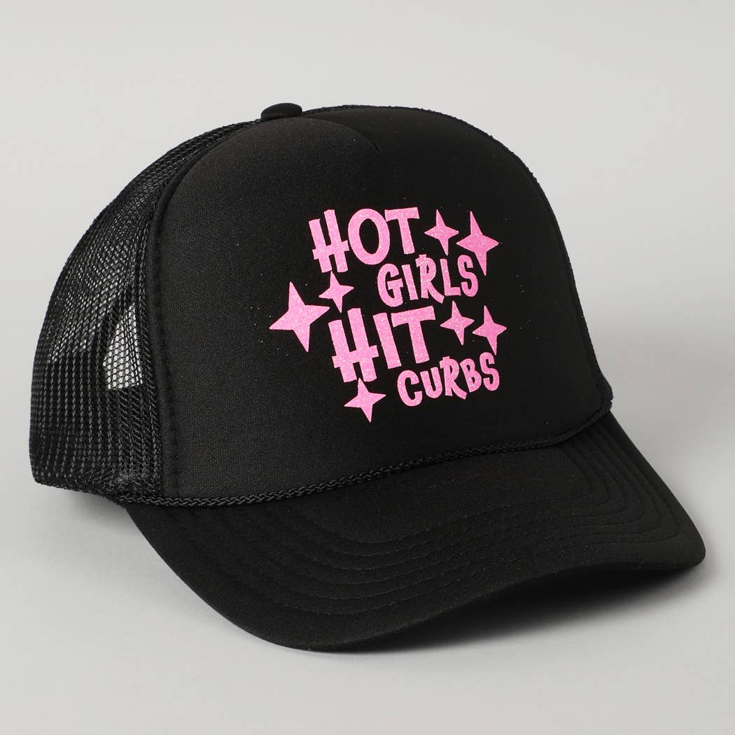 Hot Girls Hit Curbs Glitter Logo Foam Trucker Hat