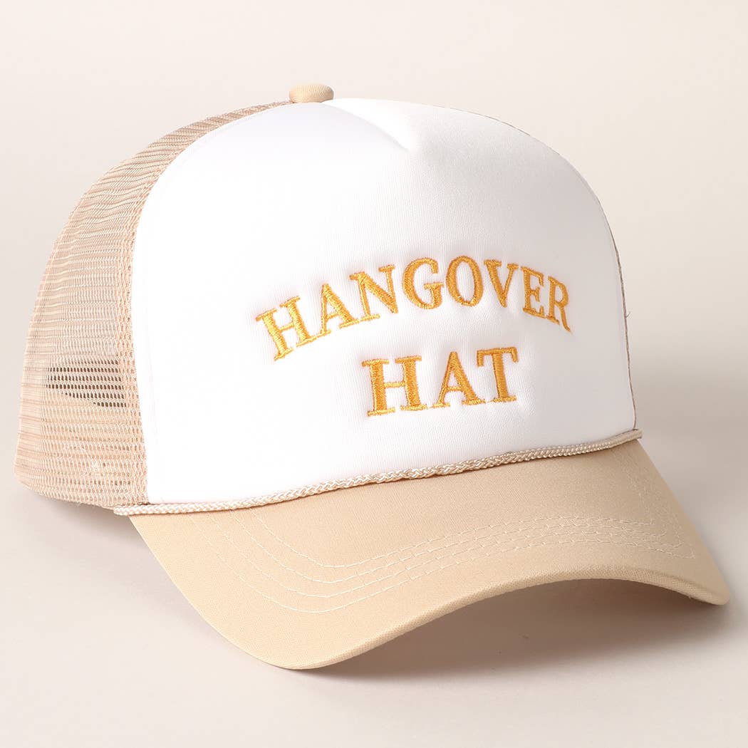 Hangover Hat Embroidered Trucker Cap