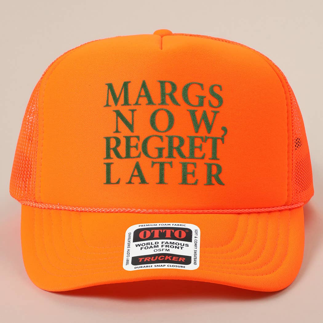 Margs Now, Regret Later Text Printed Mesh Back Cap
