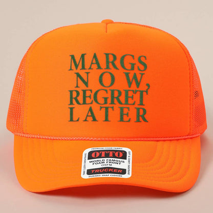 Margs Now, Regret Later Text Printed Mesh Back Cap