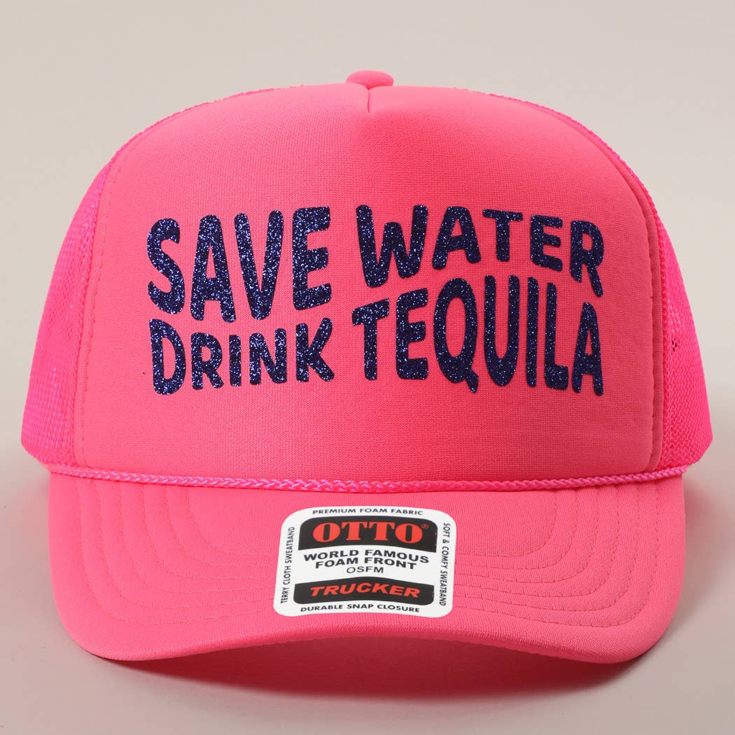 Save Water Drink Tequila Glitter Text Logo Mesh Back Cap