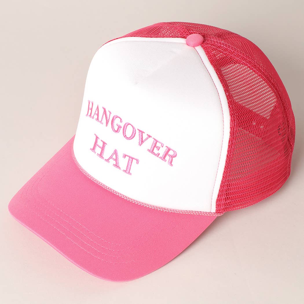 Hangover Hat Embroidered Trucker Cap