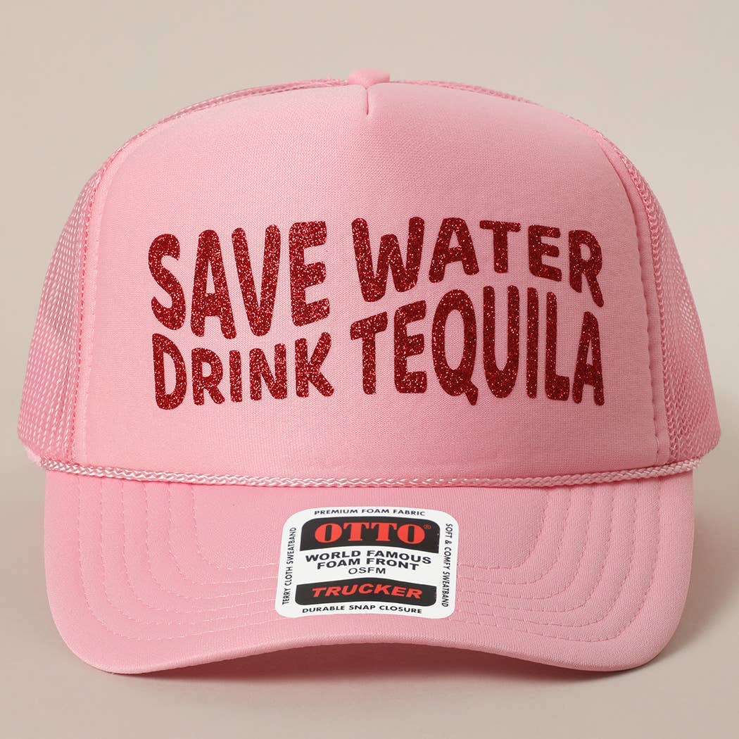 Save Water Drink Tequila Glitter Text Logo Mesh Back Cap