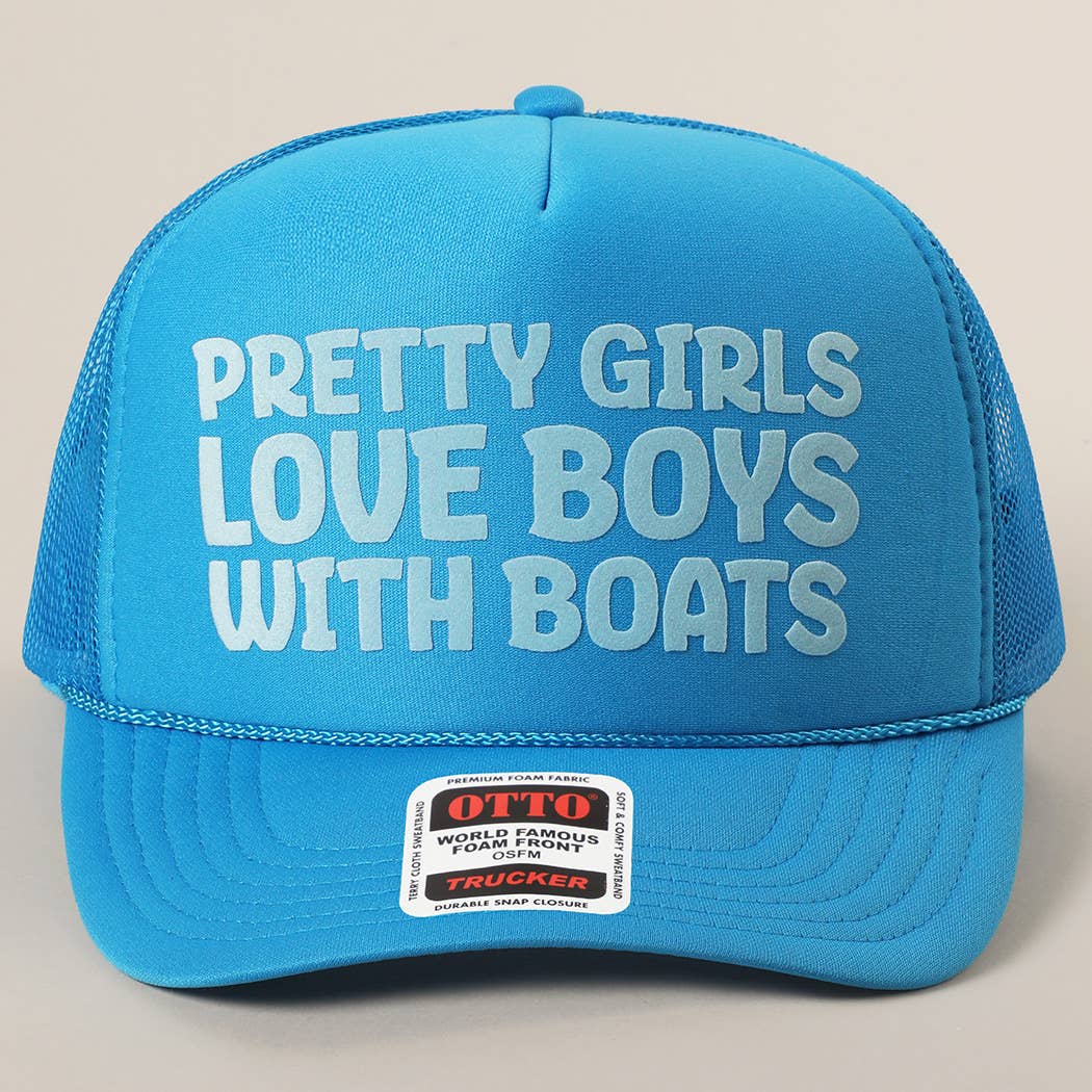 Pretty Girls Love Boys With Boats Text Print Mesh Back Cap