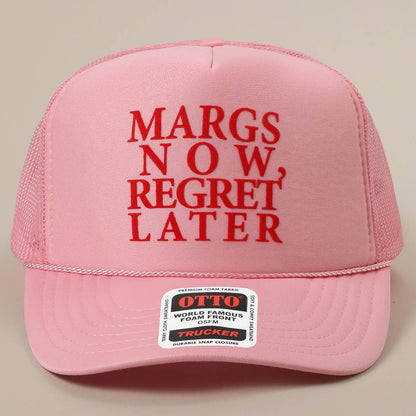 Margs Now, Regret Later Text Printed Mesh Back Cap