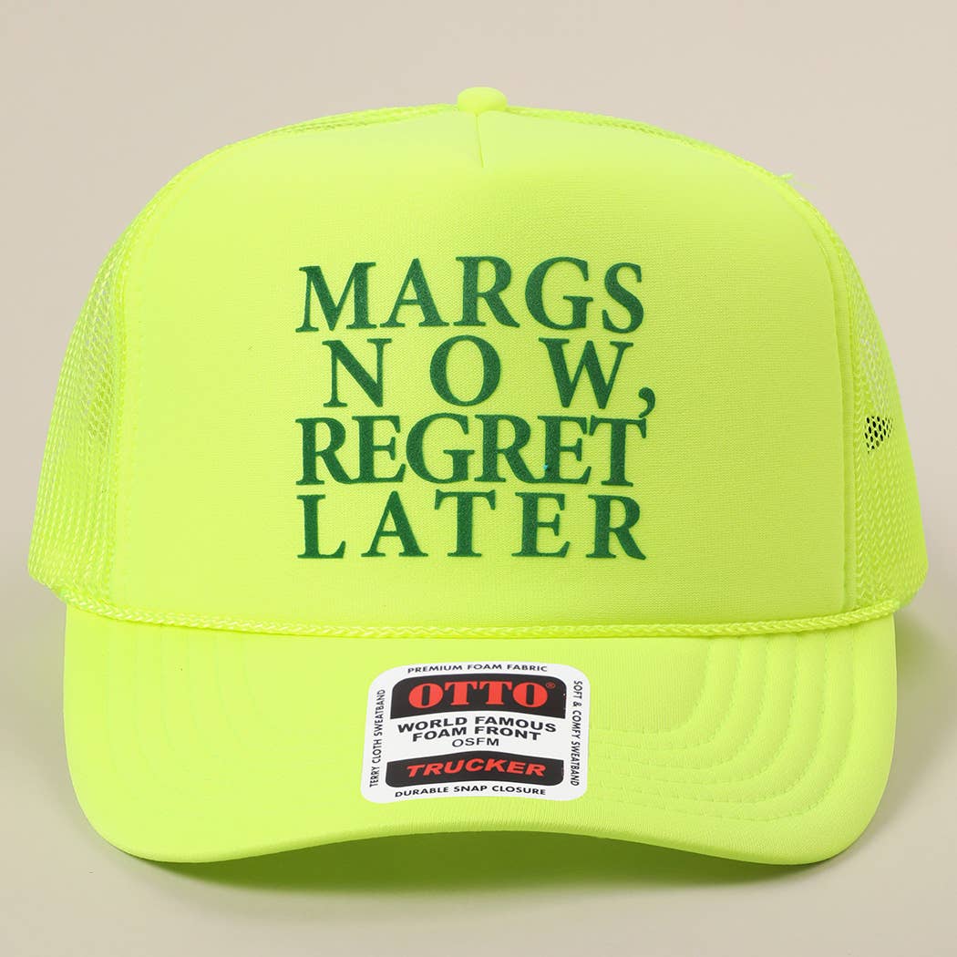 Margs Now, Regret Later Text Printed Mesh Back Cap