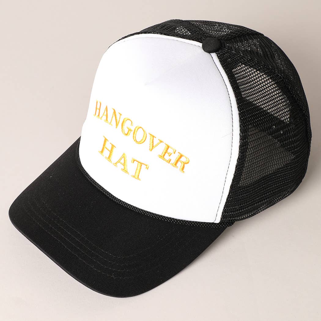 Hangover Hat Embroidered Trucker Cap