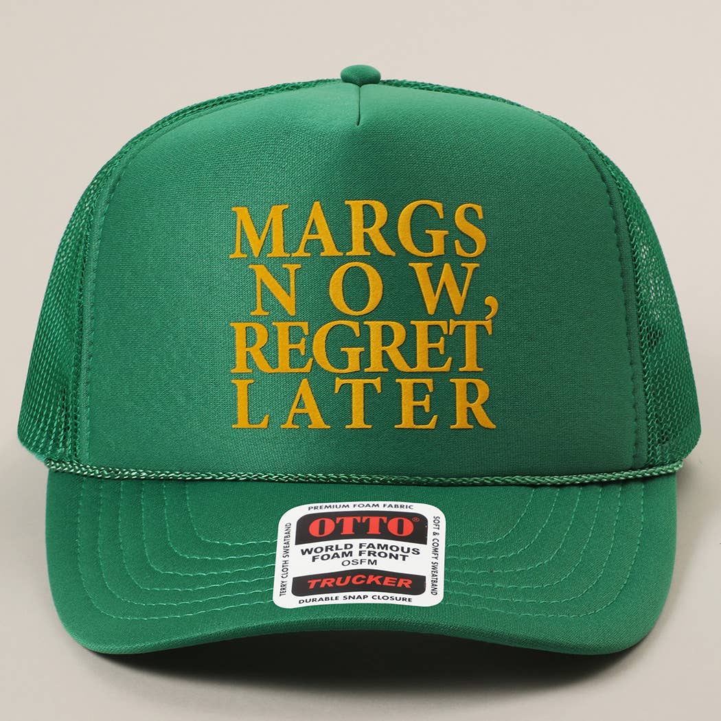 Margs Now, Regret Later Text Printed Mesh Back Cap