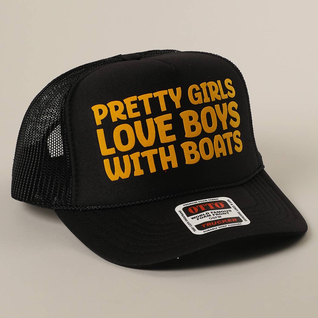 Pretty Girls Love Boys With Boats Text Print Mesh Back Cap
