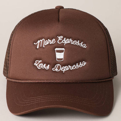 More Espresso Less Depresso Embroidery Trucker Hat