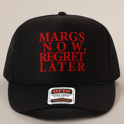 Margs Now, Regret Later Text Printed Mesh Back Cap