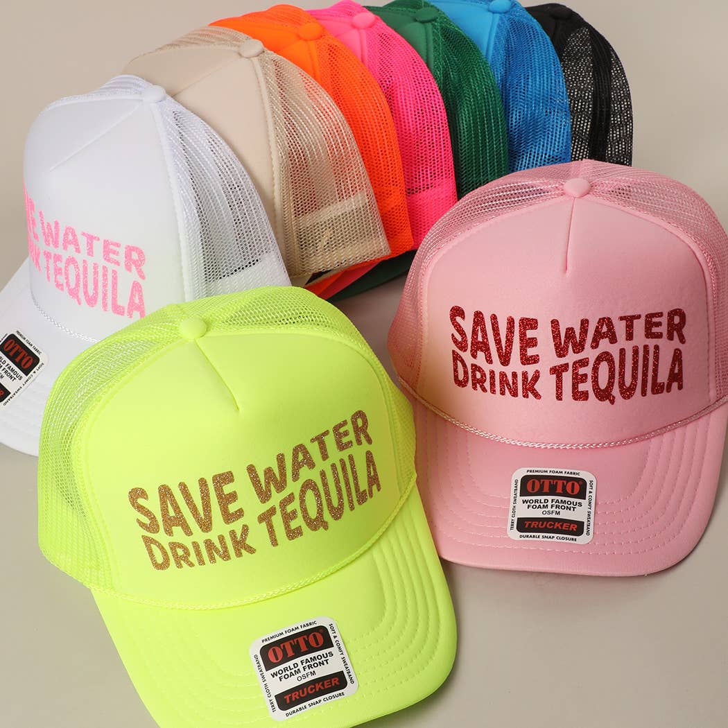 Save Water Drink Tequila Glitter Text Logo Mesh Back Cap