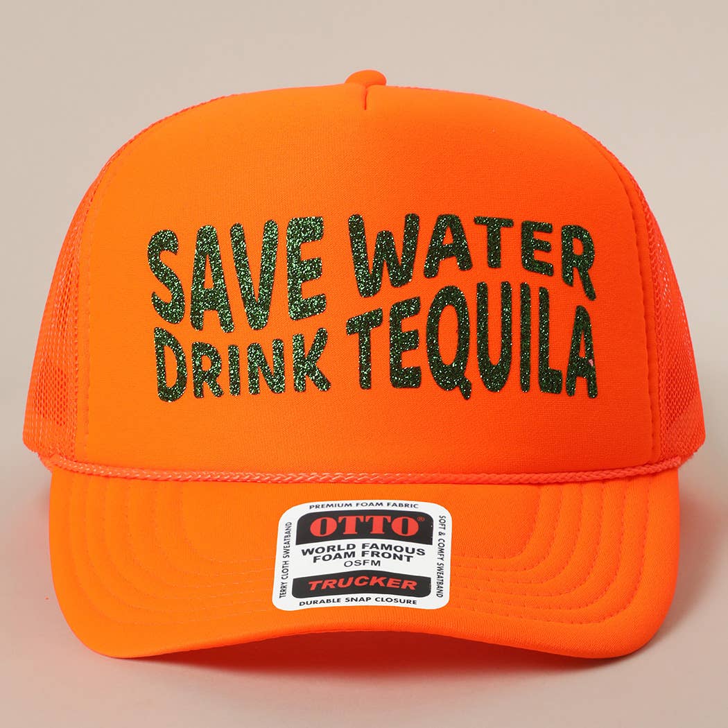 Save Water Drink Tequila Glitter Text Logo Mesh Back Cap