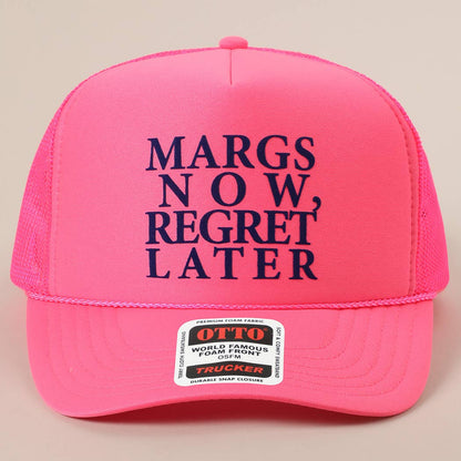 Margs Now, Regret Later Text Printed Mesh Back Cap