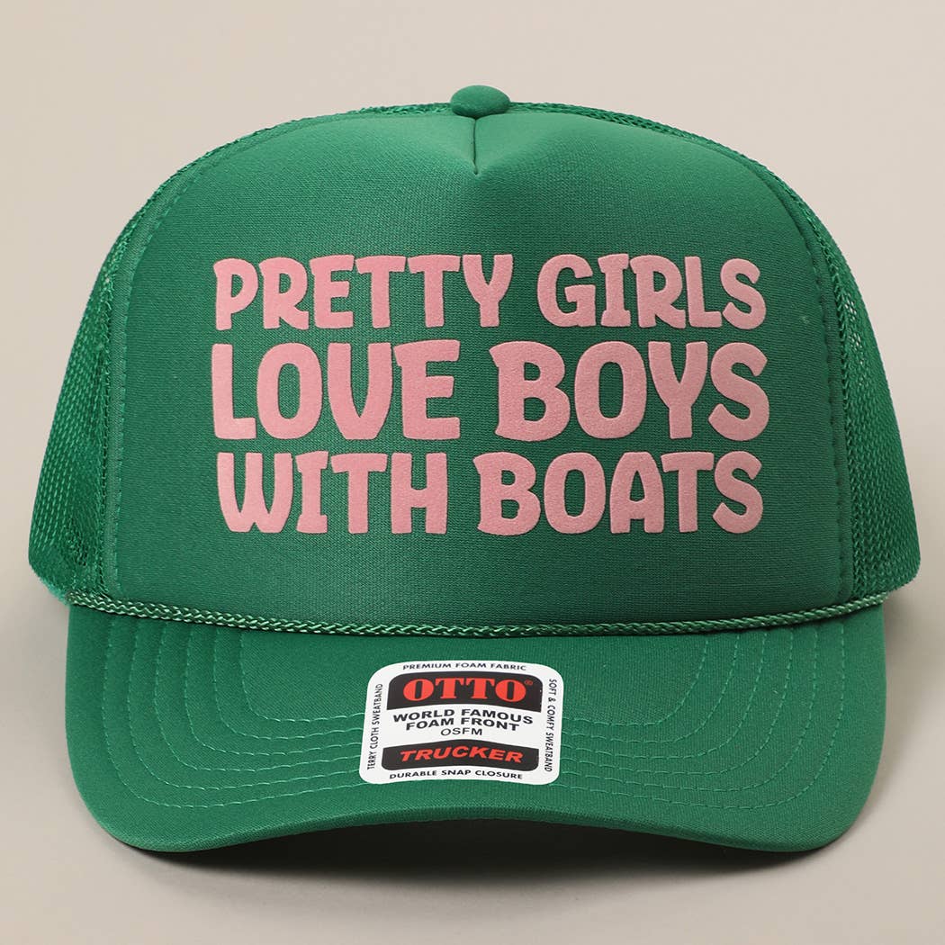 Pretty Girls Love Boys With Boats Text Print Mesh Back Cap