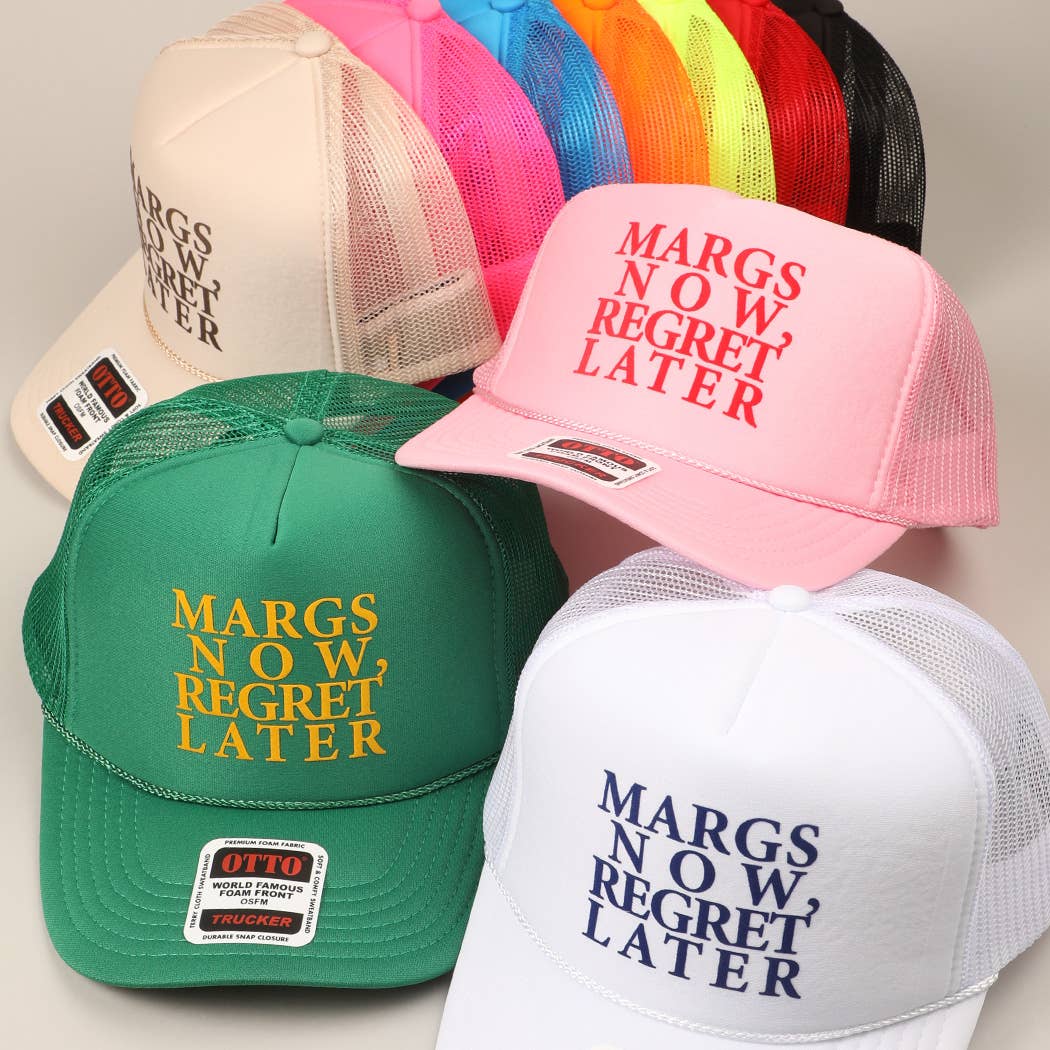 Margs Now, Regret Later Text Printed Mesh Back Cap