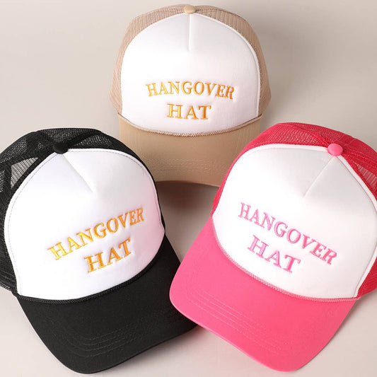 Hangover Hat Embroidered Trucker Cap