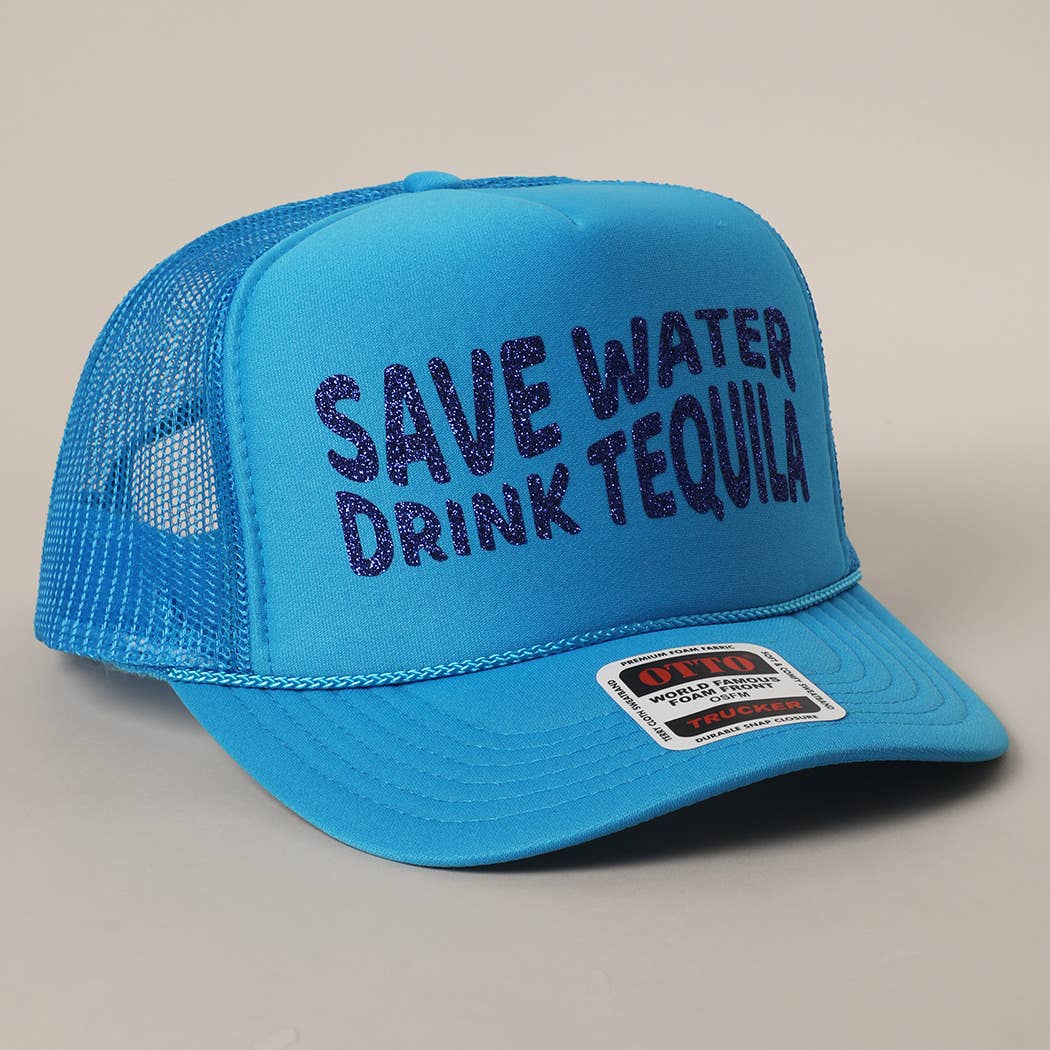 Save Water Drink Tequila Glitter Text Logo Mesh Back Cap