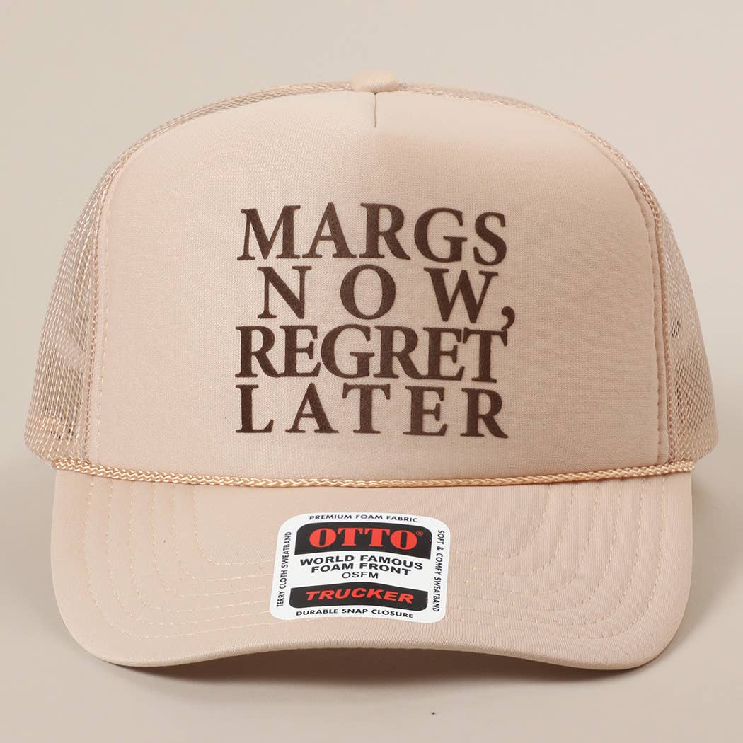 Margs Now, Regret Later Text Printed Mesh Back Cap