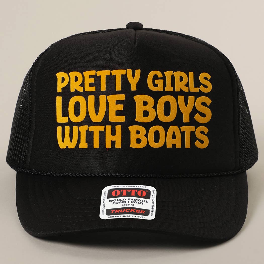 Pretty Girls Love Boys With Boats Text Print Mesh Back Cap