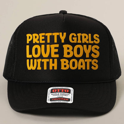 Pretty Girls Love Boys With Boats Text Print Mesh Back Cap