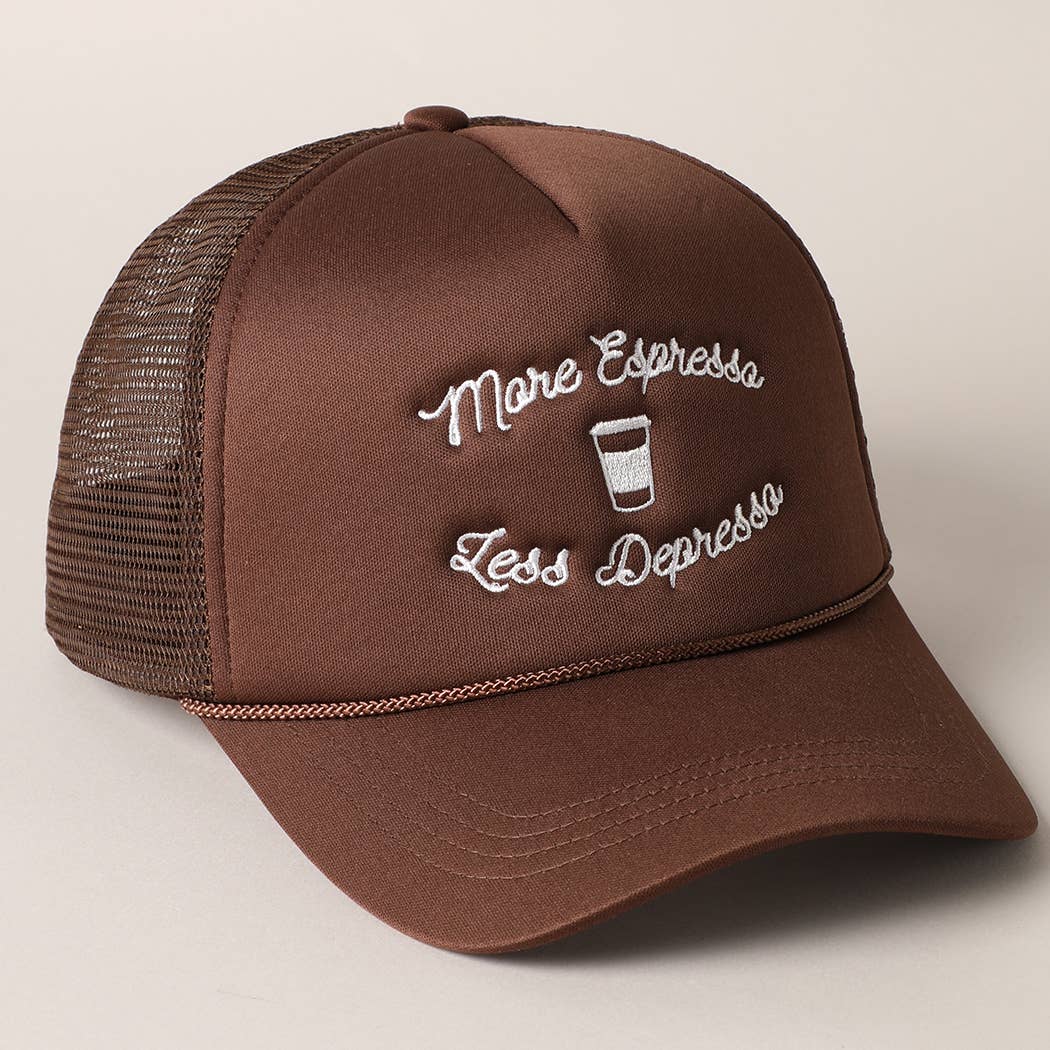 More Espresso Less Depresso Embroidery Trucker Hat