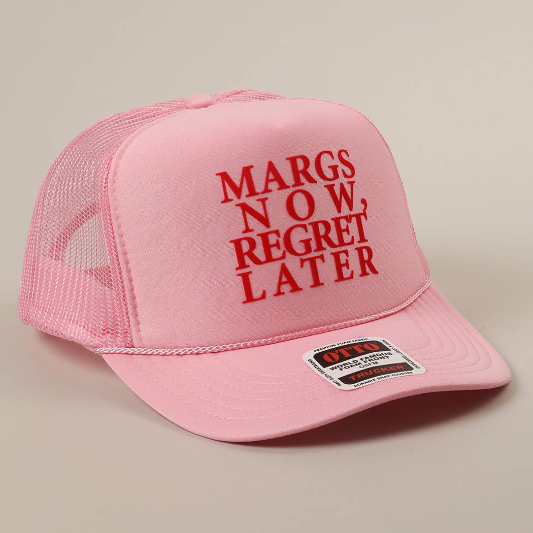 Margs Now, Regret Later Text Printed Mesh Back Cap