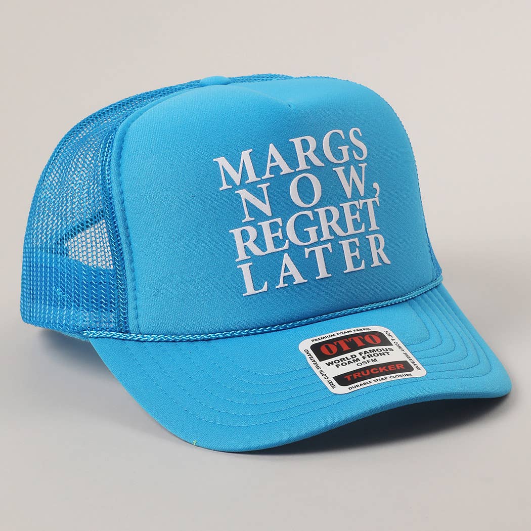 Margs Now, Regret Later Text Printed Mesh Back Cap